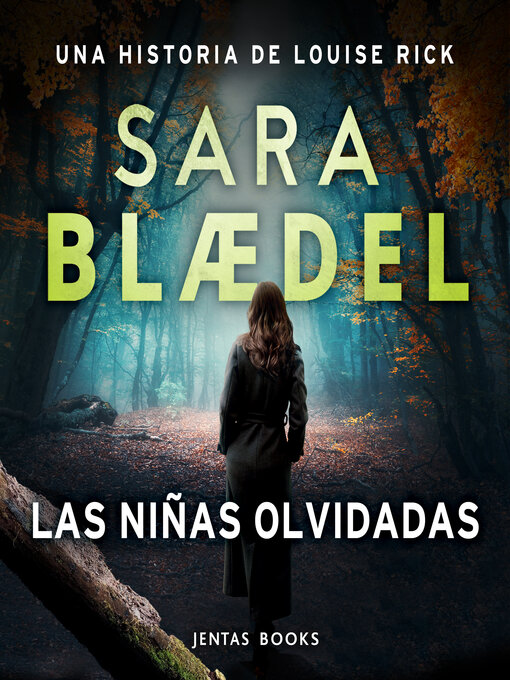 Title details for Las niñas olvidadas by Sara Blædel - Available